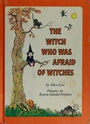 The witch that wqs afraid of witches